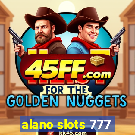 alano slots 777